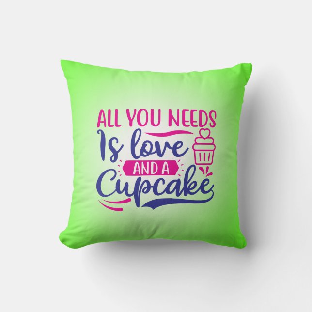 All You Needs is Love And Cupcake-67518 Cushion (Front)