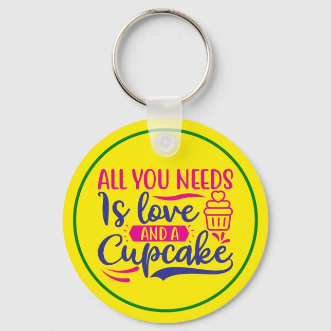 All You Needs is Love and Cupcake Key Ring (Front)