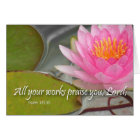 All your works shall praise you, Lord. Psalm 145