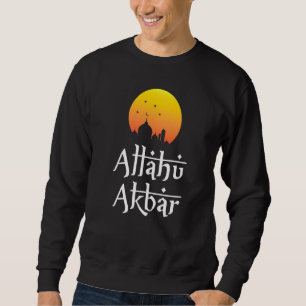 Allahu Akbar Islamic Theme Ramadan For Muslim Sweatshirt