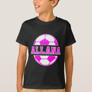 Allana Name Girls Soccer Play Football Sports Fan T-Shirt