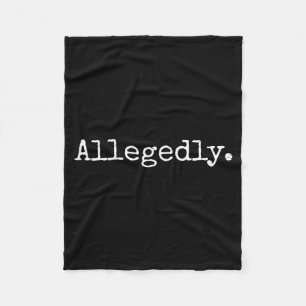 Allegedly Funny Attorney Funny Lawyer  Fleece Blanket