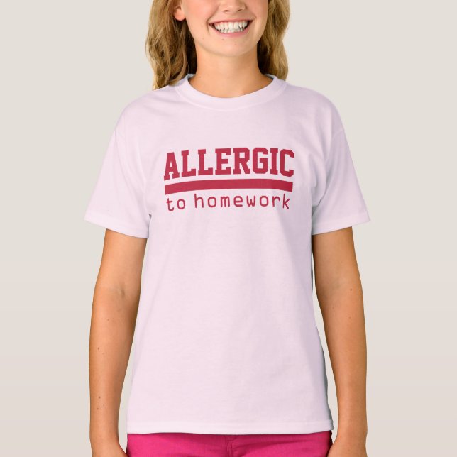 ALLERGIC to HOMEWORK funny shirts & jackets (Front)