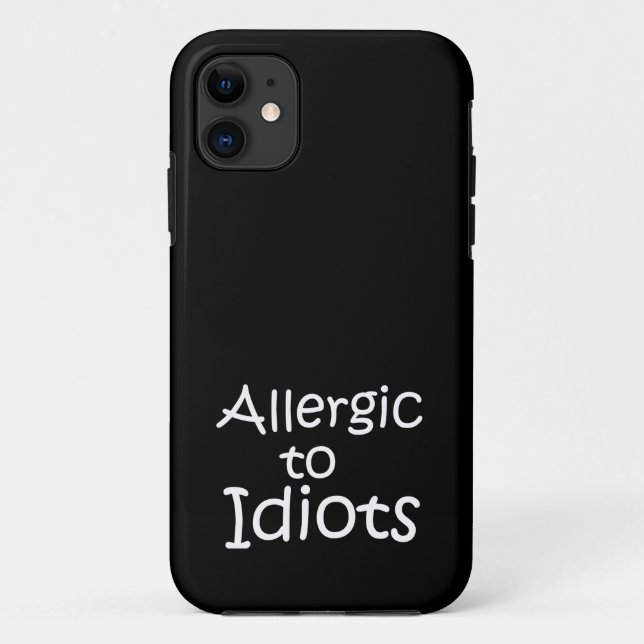 Allergic to idiots Case-Mate iPhone case (Back)