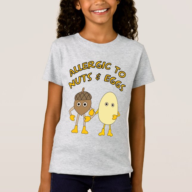 Allergic to Nuts and Eggs T-Shirt (Front)