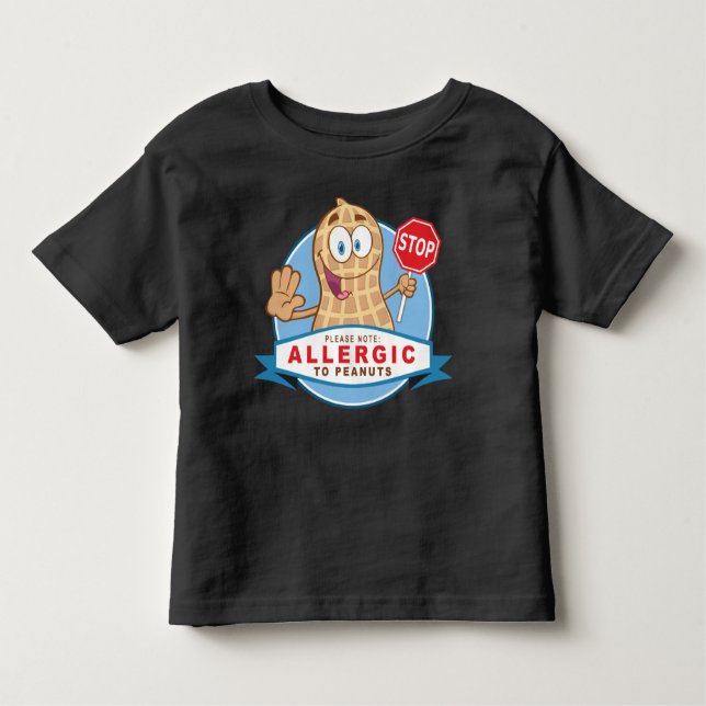 Allergic to Peanuts Toddler T-Shirt (Front)
