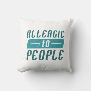 Allergic To People Cushion