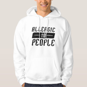 Allergic To People Hoodie