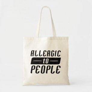 Allergic To People Tote Bag