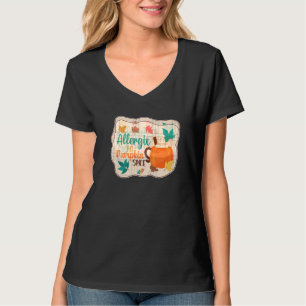 Allergic to Pumpkin Spice  Pumpkin Spice Latte T-Shirt