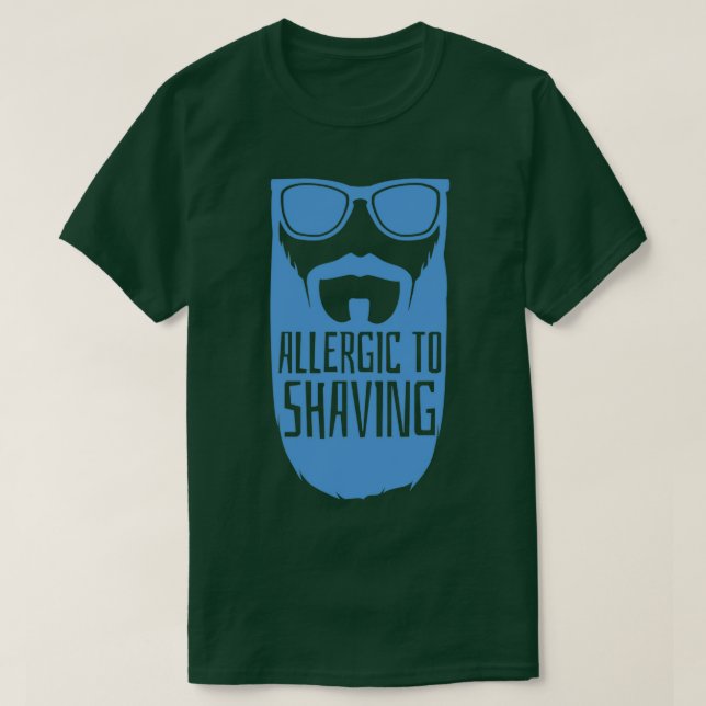 Allergic To Shaving Hipster Men Masculine Full Bea T-Shirt (Design Front)