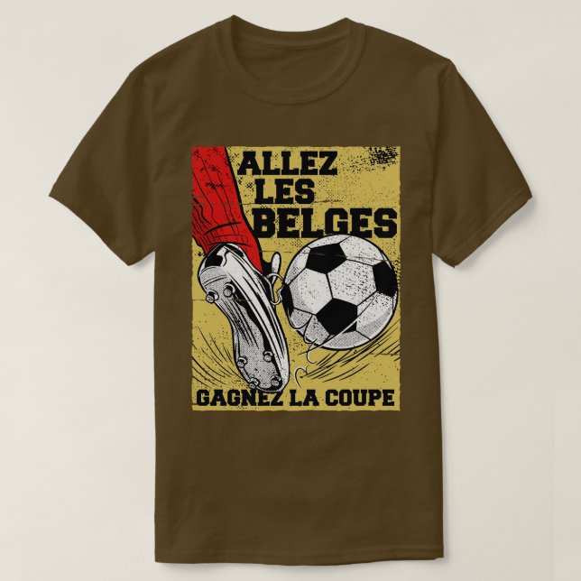 Allez les Belges Gagnez la Coupe Go Belgium Win th T-Shirt (Design Front)
