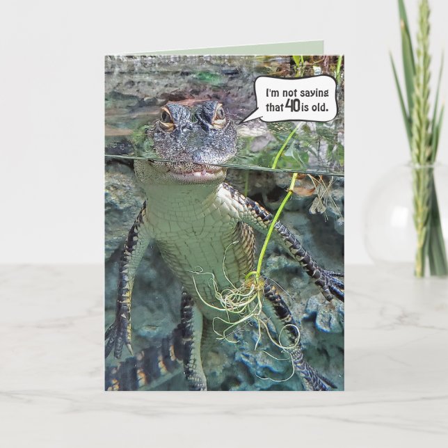 Alligator 40th Birthday Card (Front)
