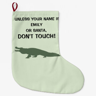 ALLIGATOR: Don't Touch Name Customisable Large Christmas Stocking