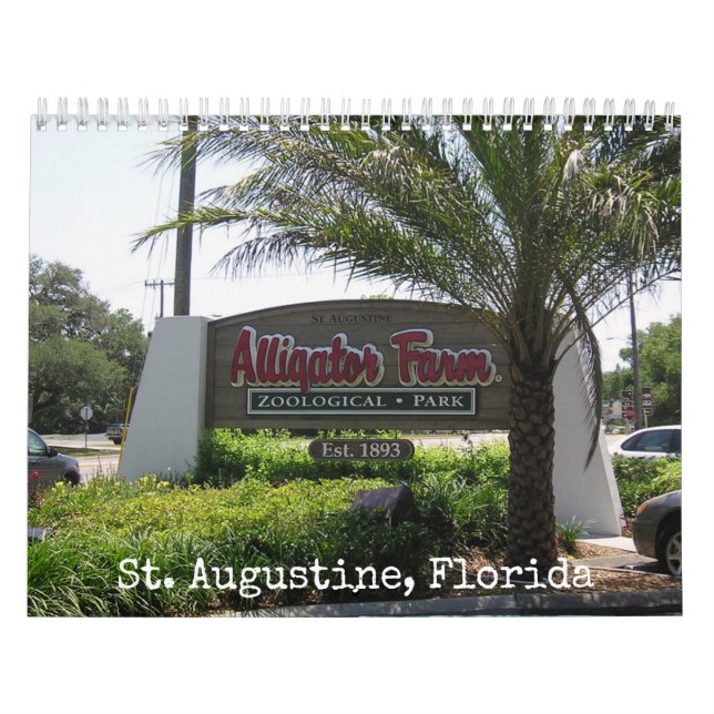 Alligator Farm in St. Augustine Wall Calendar (Cover)