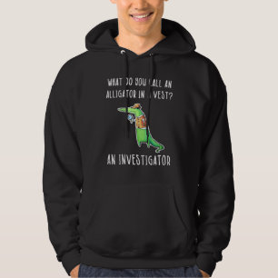 Alligator Investigator Dad Joke Birthday Hoodie