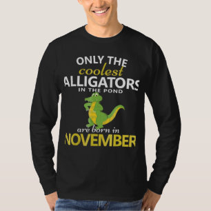 Alligator November Birthday Birthday Party Outfit T-Shirt
