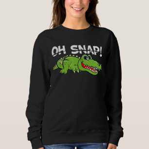 Alligator Oh Snap Gator Birthday For Kids Boys Gir Sweatshirt