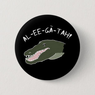 Alligator Shout-Out Button Humour