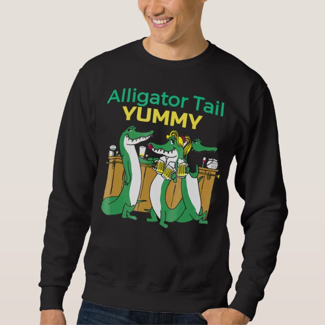 Alligator Tail Drinking Teams Bar Humourous Sweatshirt (Front)