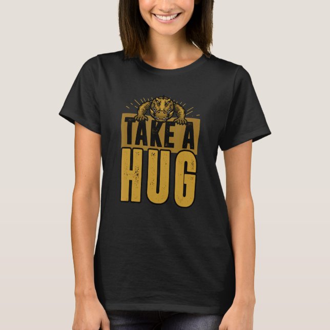 Alligator Take A Hug Crocodile T-Shirt (Front)