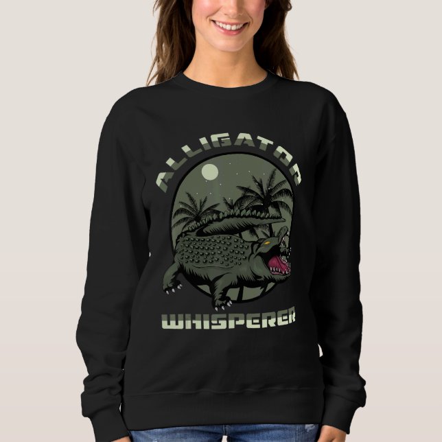 Alligator Whisperer Crocodile Sweatshirt (Front)