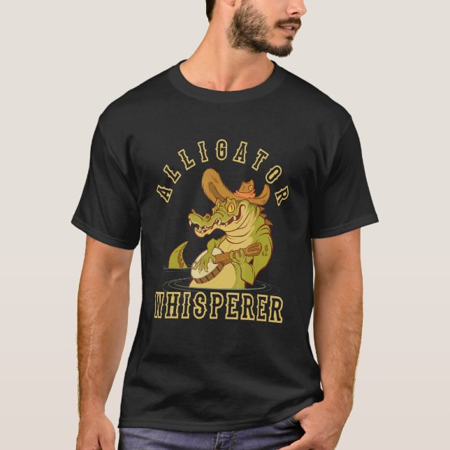 Alligator Whisperer For Reptiles And Banjo Fans T-Shirt (Front)