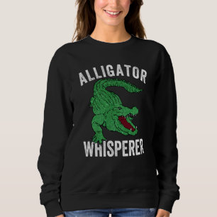 Alligator Whisperer Gator Crocodile Zoo Animal Sweatshirt