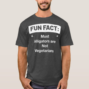 Alligators are Not Vegetarians Funny Animal Pun Hu T-Shirt