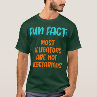 Alligators are Not Vegetarians Funny Animal Pun Hu T-Shirt