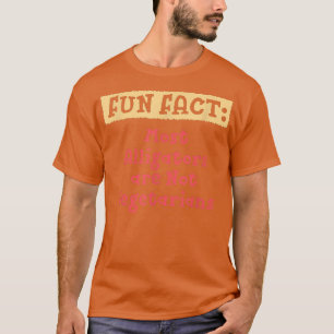 Alligators are Not Vegetarians Funny Animal Pun Hu T-Shirt