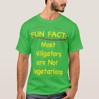 Alligators are Not Vegetarians Funny Animal Pun Hu T-Shirt