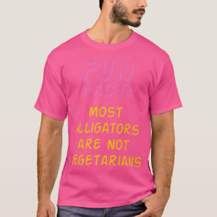 Alligators are Not Vegetarians Funny Animal Pun Hu T-Shirt