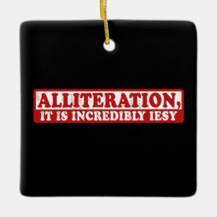 Alliteration funny creative writing ceramic ornament