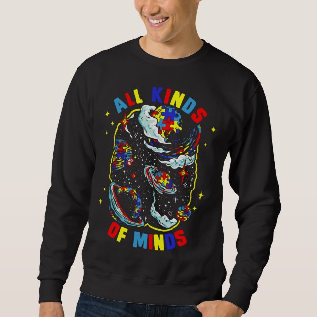 Alll Kinds Of Minds Puzzle Piece Autism Awareness  Sweatshirt (Front)