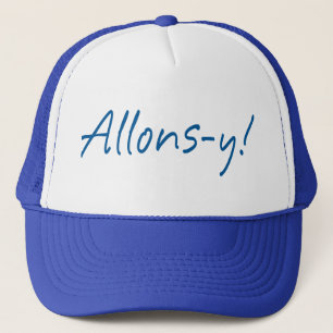 Allons-y Trucker Hat