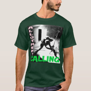 Allotment Calling  T-Shirt