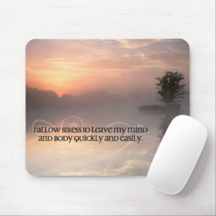 "Allow stress to leave" Motivation Affirmation Mouse Pad