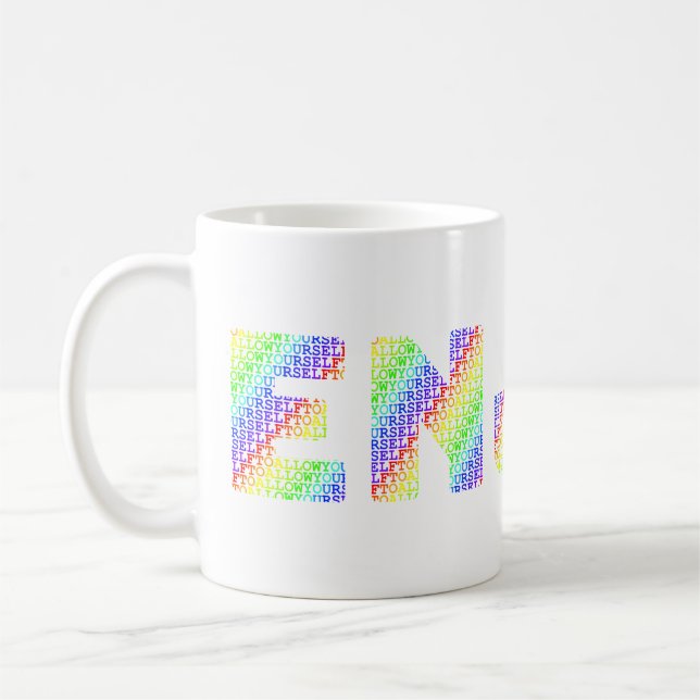 Allow Yourself to ENJOY Rainbow coloured Coffee Mug (Left)