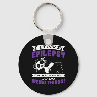 Allowed To Do Weird Things Have Epilepsy Awareness Key Ring