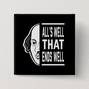 All's Well That Ends Well Shakespeare Quote 15 Cm Square Badge