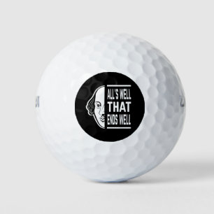 All's Well That Ends Well Shakespeare Quote Golf Balls