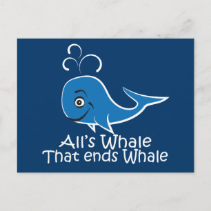 All's Whale that Ends Whale - Funny card