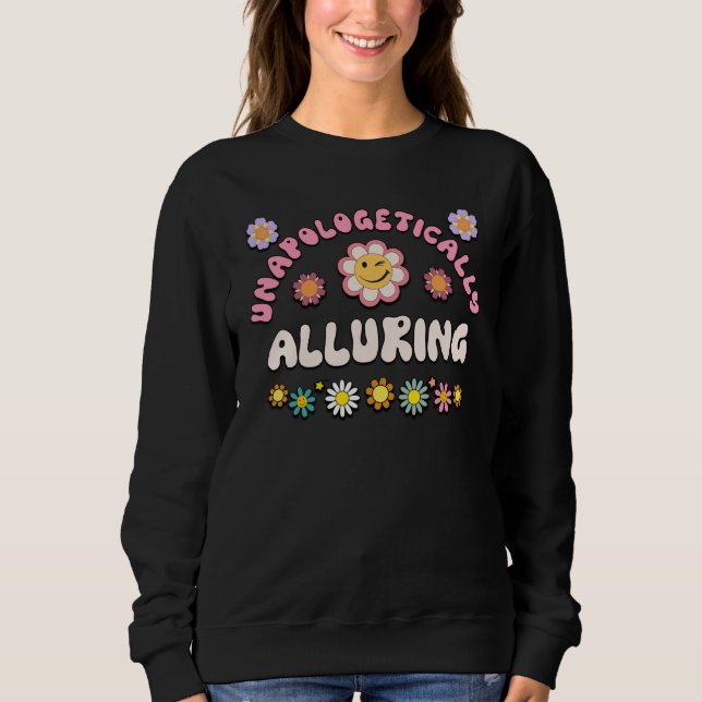 ALLURING Retro Groovy Unapologetically ALLURING Sweatshirt (Front)