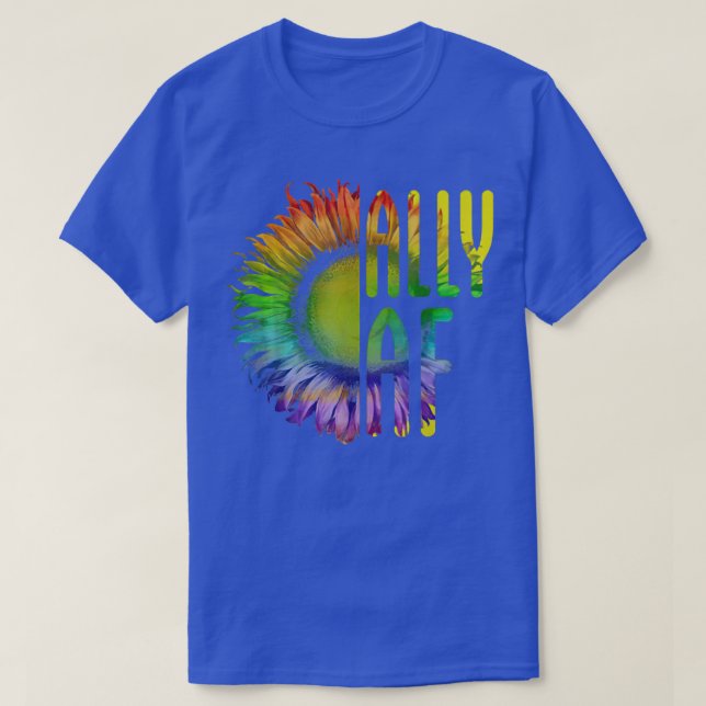 Ally AF Gay Pride Month LGBT Rainbow Sunflower  T-Shirt (Design Front)
