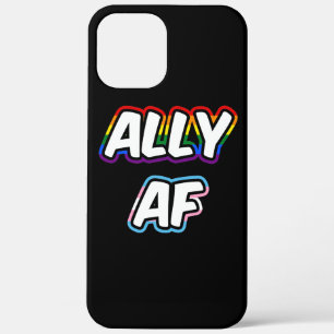 Ally AF II - LGBTQ Flag Gay Trans Queer Pride iPhone 12 Pro Max Case