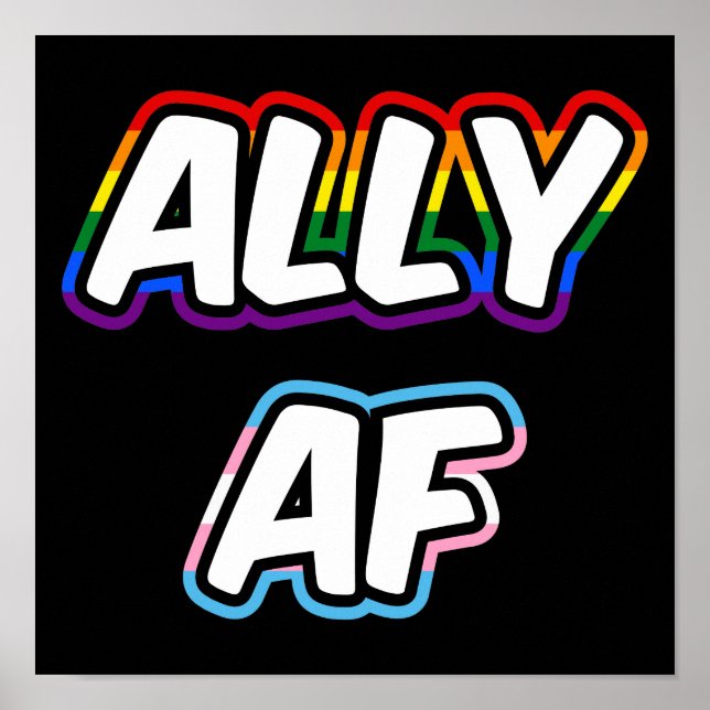 Ally AF II - LGBTQ Flag Gay Trans Queer Pride Poster (Front)