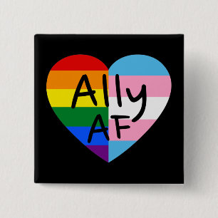 Ally AF III - LGBTQ Flag Gay Trans Queer Pride 15 Cm Square Badge