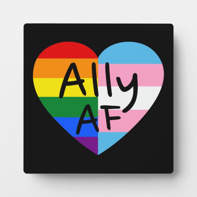 Ally AF III - LGBTQ Flag Gay Trans Queer Pride Plaque (Front)