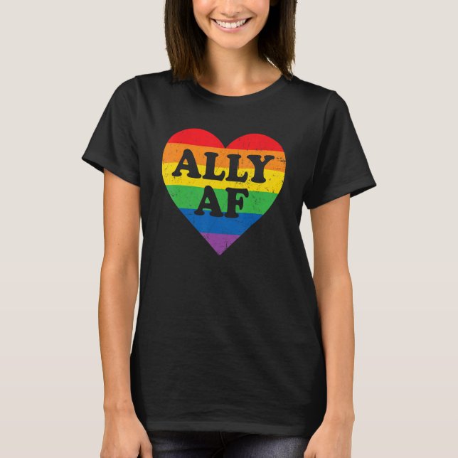 Ally AF LGBT Heart Rainbow LGBTQ Gay Pride Month T-Shirt (Front)